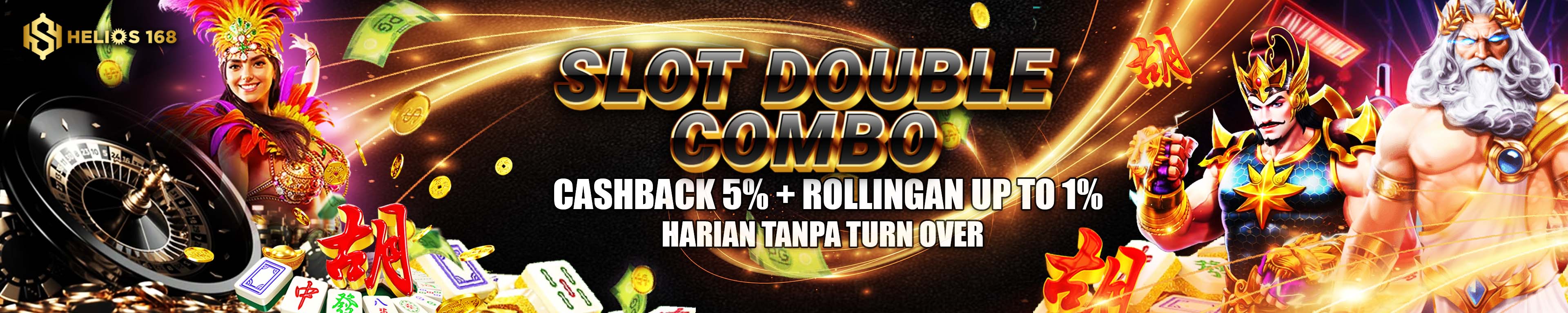 DOUBLE PLUS PLUS SLOT CASHBACK 5% ROLLINGAN 1% HELIOS168